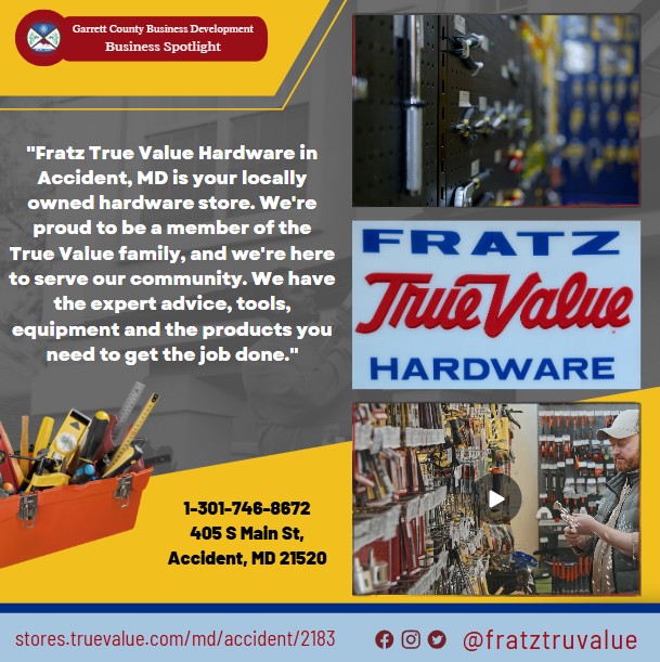 Today's Business Spotlight 📣 is on Fratz True Value Hardware!
Visit them at stores.truevalue.com/md/accident/2183 or Fratz True Value, Feed Store, Mobile/Modular Home Sales and Campers 
Follow us to see more daily Garrett County Business Spotlights!
If you are interested in having your business featured contact Connor Norman at cnorman@garrettcountymd.gov. #BusinessDevelopment #garrettcountymd